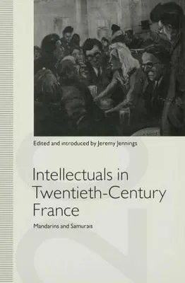 Obrázok produktu pre Intellectuals in Twentieth-Century France