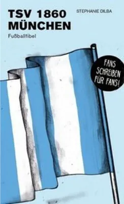 Produktbild von 1860 München: Die Stadiongeschichte 'Dahoam' 1927-2000 von Stephanie Dilba, Buch
