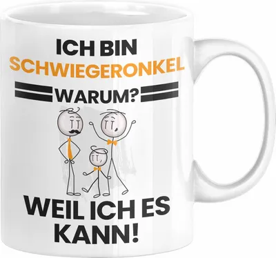 Produktbild von Schwiegeronkel Geschenk Tasse Lustiger Spruch Ich Bin Schwiegeronkel Warum Weil Ich Es Kann Geschenkidee Bester Schwiegeronkel Geburtstag Kaffee-Becher (Weiß)