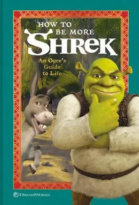 Zdjęcie produktu dla How to Be More Shrek