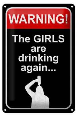 Produktbild von Blechschild Spruch 12x18 cm Warning girls drinking Schild