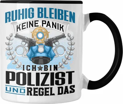 Produktbild von Trendation - Polizist Tasse Geschenk Lustiger Spruch für Männer Ruhig bleiben Polizist Geschenkidee (Schwarz)