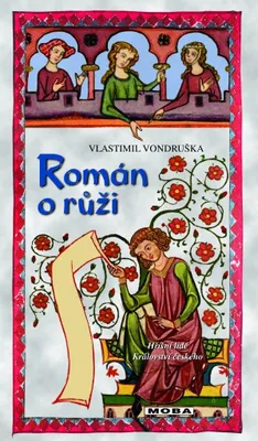 Zdjęcie produktu dla Román o růži - Hříšní lidé Království českého | Vlastimil Vondruška