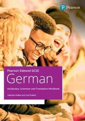 Produktbild von Pearson Edexcel GCSE German Vocabulary, Grammar and Translation Workbook