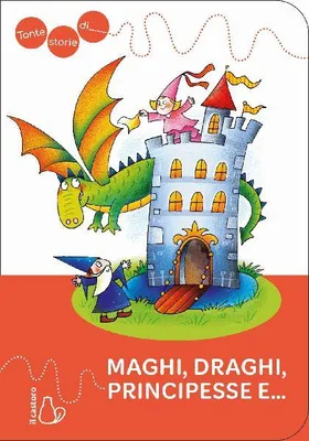 Produktbild von Geschichten voller Magie, Drachen, Prinzessinnen und...