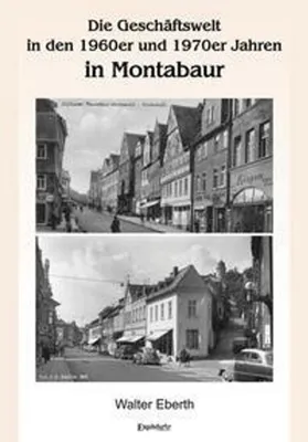 Produktbild von Die Geschäftswelt in den 1960er und 1970er Jahren in Montabaur
