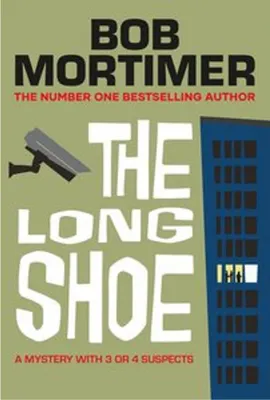 Immagine prodotto di Bob Mortimer: The Long Shoe – Noir-Fiction Buch, Neuerscheinung 2025