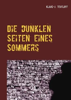 Produktbild von Die dunklen Seiten eines Sommers
