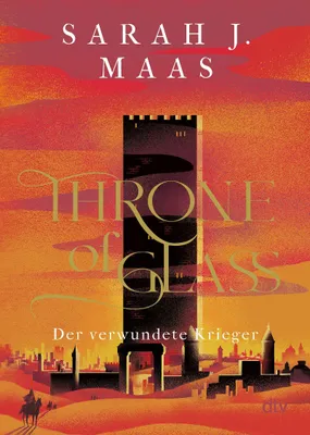 Produktbild von Throne of Glass 06 - Der verwundete Krieger
