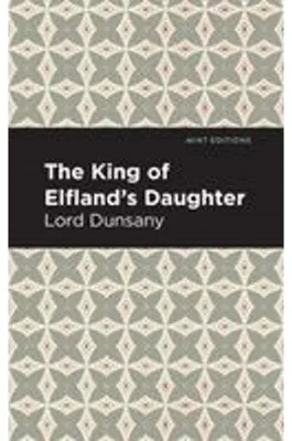 Produktbild von The King of Elfland's Daughter
