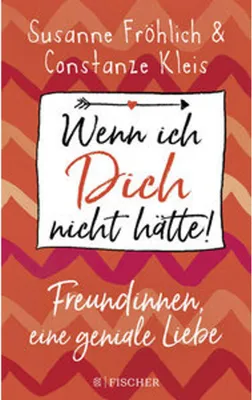 Immagine prodotto di Wenn ich Dich nicht hätte! Freundinnen, eine geniale Liebe