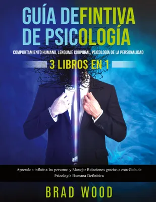 Produktbild von Comportamiento humano, Lenguaje corporal, Psicología de la Personalidad 3 libros en 1