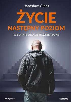 Produktbild von Życie Następny poziom - Jarosław Gibas (Buch auf Polnisch)