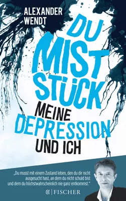 Produktbild von Du Miststück - Meine Depression und ich
