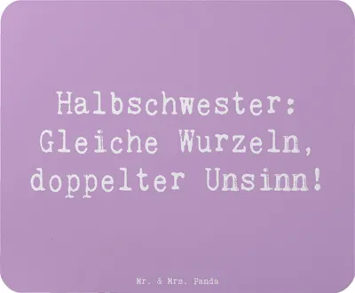 Produktbild von Mr. & Mrs. Panda Mauspad Spruch Halbschwester Unsinn - Lavendeltraum - Geschenk, Geschenkideen, Patchworkfamilie, Mousepad, Humor, Mouse Pad, Verwandte, Geschenke, laptop