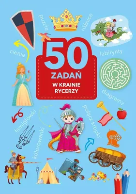 Zdjęcie produktu dla 50 zadań. W krainie rycerzy