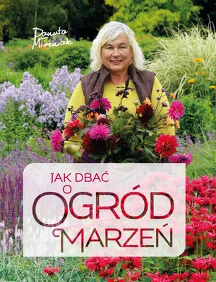 Immagine prodotto di Jak Dbać O Ogród Marzeń