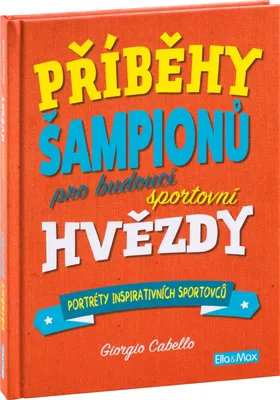 Productafbeelding van PŘÍBĚHY ŠAMPIONŮ – Pro budoucí sportovní hvězdy