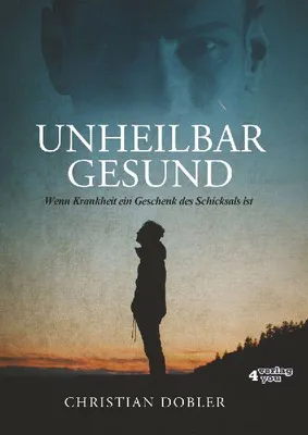 Produktbild von Unheilbar Gesund