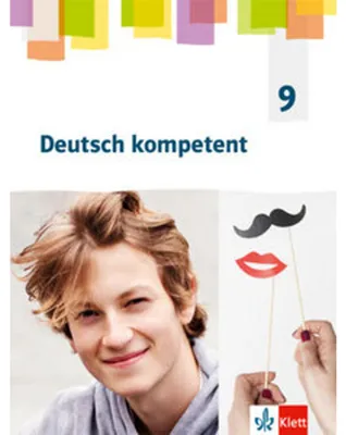 Image de Deutsch kompetent 9. G9-Ausgabe, Schulbuch Klasse 9
