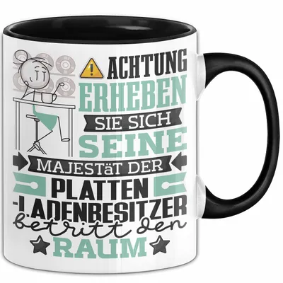 Produktbild von Plattenladenbesitzer Geschenk Tasse Lustiger Spruch Erheben Sie Sich Der Plattenladenbesitzer Betritt den Raum (Schwarz)