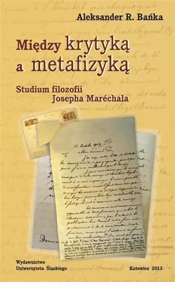 Immagine prodotto di Między krytyką a metafizyką. Studium filozofii... - Aleksander R. Bańka