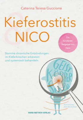 Obrázok produktu pre Erster ganzheitlicher Ratgeber zu Kieferostitis & NICO für Patienten und Therapeuten