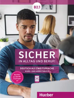 Immagine prodotto di Sicher in Alltag und Beruf! B2.1 / Kursbuch + Arbeitsbuch