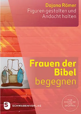 Produktbild von Frauen der Bibel begegnen