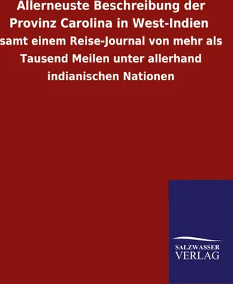 Produktbild von Allerneuste Beschreibung der Provinz Carolina in West-Indien
