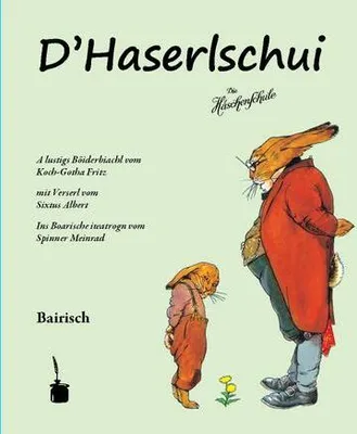 Image de Die Häschenschule. D'Haserlschui. Bairisch