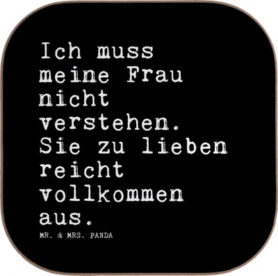 Produktbild von Mr. & Mrs. Panda Holzuntersetzer Ich muss meine Frau... - Schwarz - Geschenk, Ehe, Untersetzer für Gläser, Tassenuntersetzer, Sprüche, Frau, Familie, Freundin, Coaster