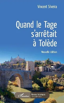 Produktbild von Quand le Tage s'arrêtait à Tolède
