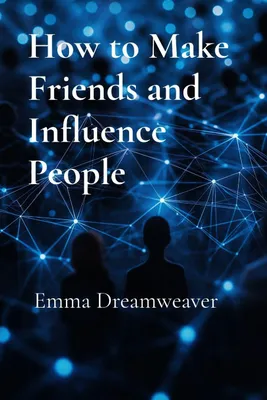 Produktbild von How to Make Friends and Influence People