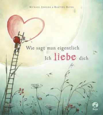 Produktbild von Wie sagt man eigentlich: Ich liebe dich