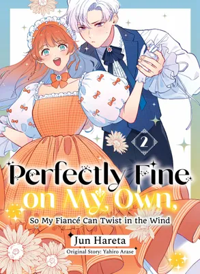 Produktbild von Perfectly Fine on My Own, So My Fiance Can Twist in the Wind 2