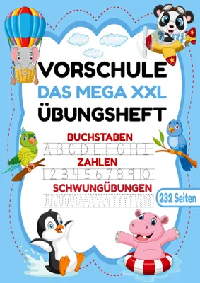 Produktbild von Das MEGA XXL Vorschule Übungsheft - Buchstaben, Zahlen & Schwungübungen mit Tieren