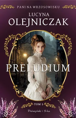 Productafbeelding van Preludium. Pani na wrzosowisku. Tom 1