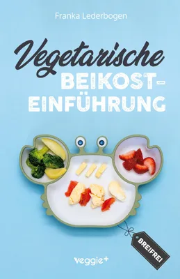 Produktbild von Vegetarische Beikosteinführung (breifrei)