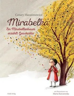 Immagine prodotto di Mirabelka - ein Mirabellenbaum erzählt Geschichte