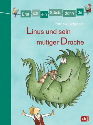 Produktbild von Erst ich ein Stück, dann du - Linus und sein mutiger Drache