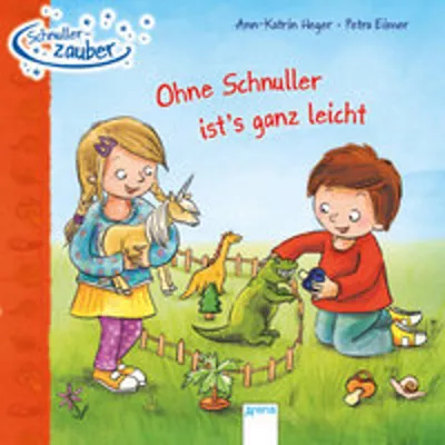Produktbild von Schnullerzauber. Ohne Schnulle r ist's ganz leicht