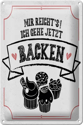 Produktbild von Blechschild Mir reicht`s ich geh backen weiß, 30x20 cm, Blechschilder Spruch Küche