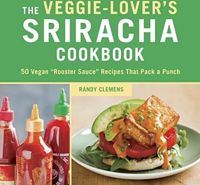 Produktbild von The Veggie-Lover's Sriracha Cookbook