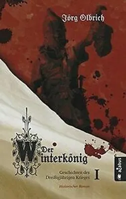 Obrázok produktu pre Der Winterkönig. Geschichten des Dreißigjährigen Krieges
