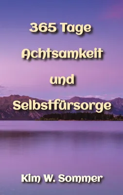 Produktbild von 365 Tage Achtsamkeit und Selbstfürsorge