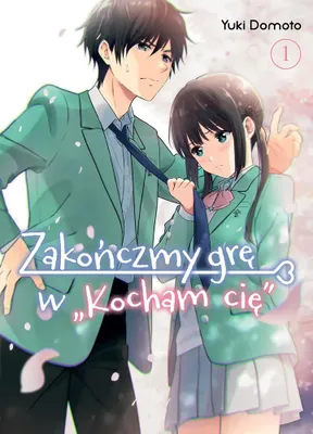 Obrázek produktu pro Zakończmy grę w "Kocham cię". Tom 1