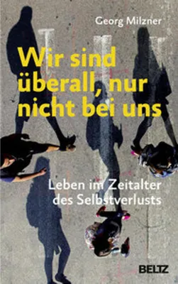 Produktbild von Wir sind überall, nur nicht bei uns