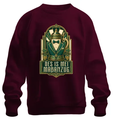 Produktbild von Des is mei Maßanzug  Bayern Bier Wiesn Lederhose Sweatshirt Pullover, Burgundy, M
