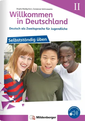 Produktbild von Willkommen in Deutschland - Deutsch als Zweitsprache für Jugendliche - Selbstständig üben II